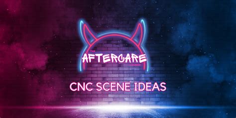cnc bdsm|CNC in BDSM: A Comprehensive Guide to Safe and Ethical Play.